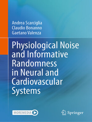 cover image of Physiological Noise and Informative Randomness in Neural and Cardiovascular Systems